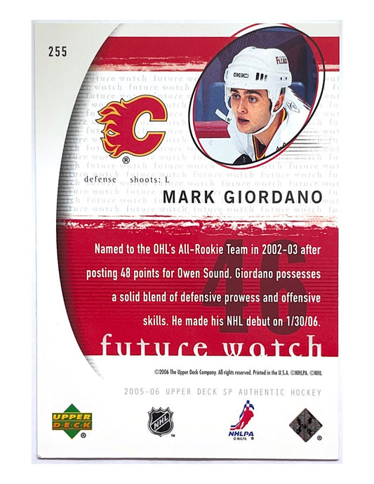 Mark Giordano 2005-06 Upper Deck SP Authentic Future Watch #255 - 1813/1999