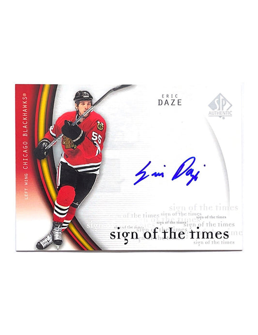 Eric Daze 2005-06 Upper Deck SP Authentic Sign of the Times #ED