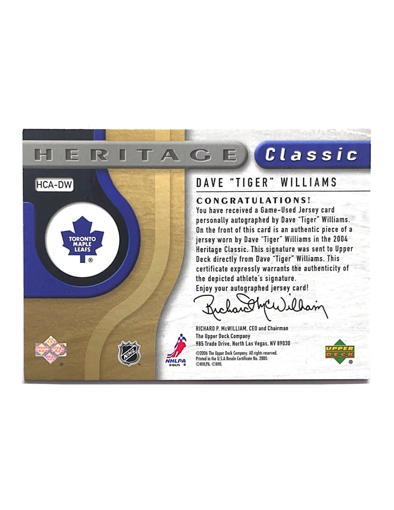 Dave "Tiger" Williams 2005-06 Upper Deck SP Game Used Oldtimers' Challenge Jersey Autograph #HCA-DW - 092/100
